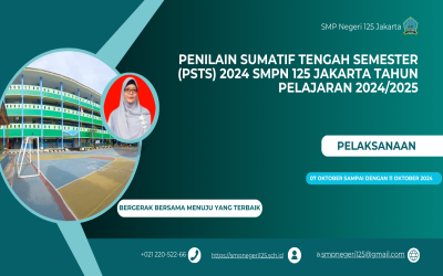 PENILAIAN SUMATIF TENGAH SEMESTER (PSTS) SMPN 125 JAKARTA TAHUN PELAJARAN 2024/2025